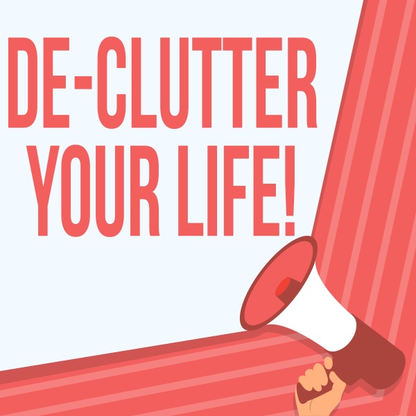 conceptual, caption, de, clutter, your, life - 30809585